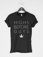 New fashion Highs Before Guys t-shirt tee funny tees Funny Tee Cannabis Top Cannabis Bros Hoes Weed Smoker tumblr clothing- L995