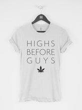 Load image into Gallery viewer, New fashion Highs Before Guys t-shirt tee funny tees Funny Tee Cannabis Top Cannabis Bros Hoes Weed Smoker tumblr clothing- L995
