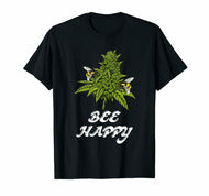 Bee Happy Cannabis Weed Marijuana Funny 420 Day T-Shirt Clothing Us Trend 2020